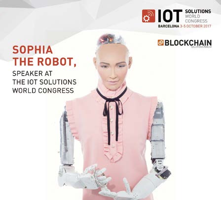 2017년 10월 바르셀로나에서 개최된 IoT 솔루션 국제회의에서 블록체인 솔루션 포럼의 패널로 나선 지능형 로봇 소피아를 주인공으로 내세운 포스터와 연설 중인 소피아의 모습(자료: 바르셀로나 블록체인솔루션 포럼)